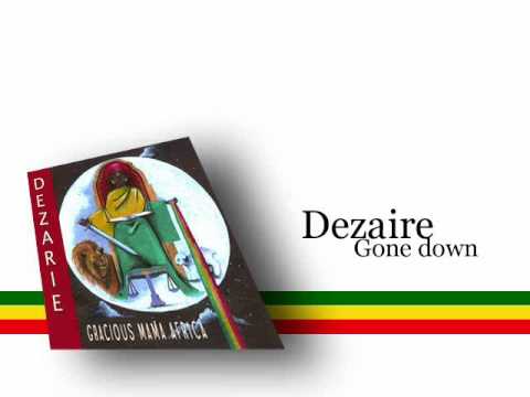 Dezarie - Gone Down