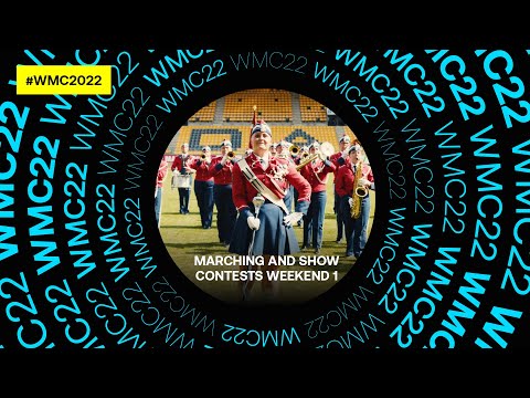 Marching and Show Contests Weekend 1 | WMC 2022