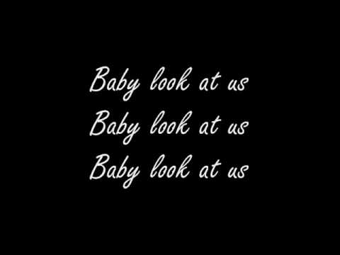 Look At Us Now Baby-lyrics