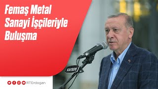 Femaş Metal Sanayi İşçileriyle Buluşma