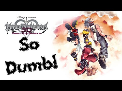 The Dumbest Game in the Series - Kingdom Hearts 3D: Dream Drop Distance Critique