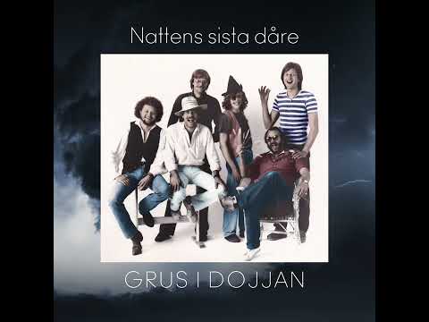 Nattens Sista Dåre – Grus I Dojjan