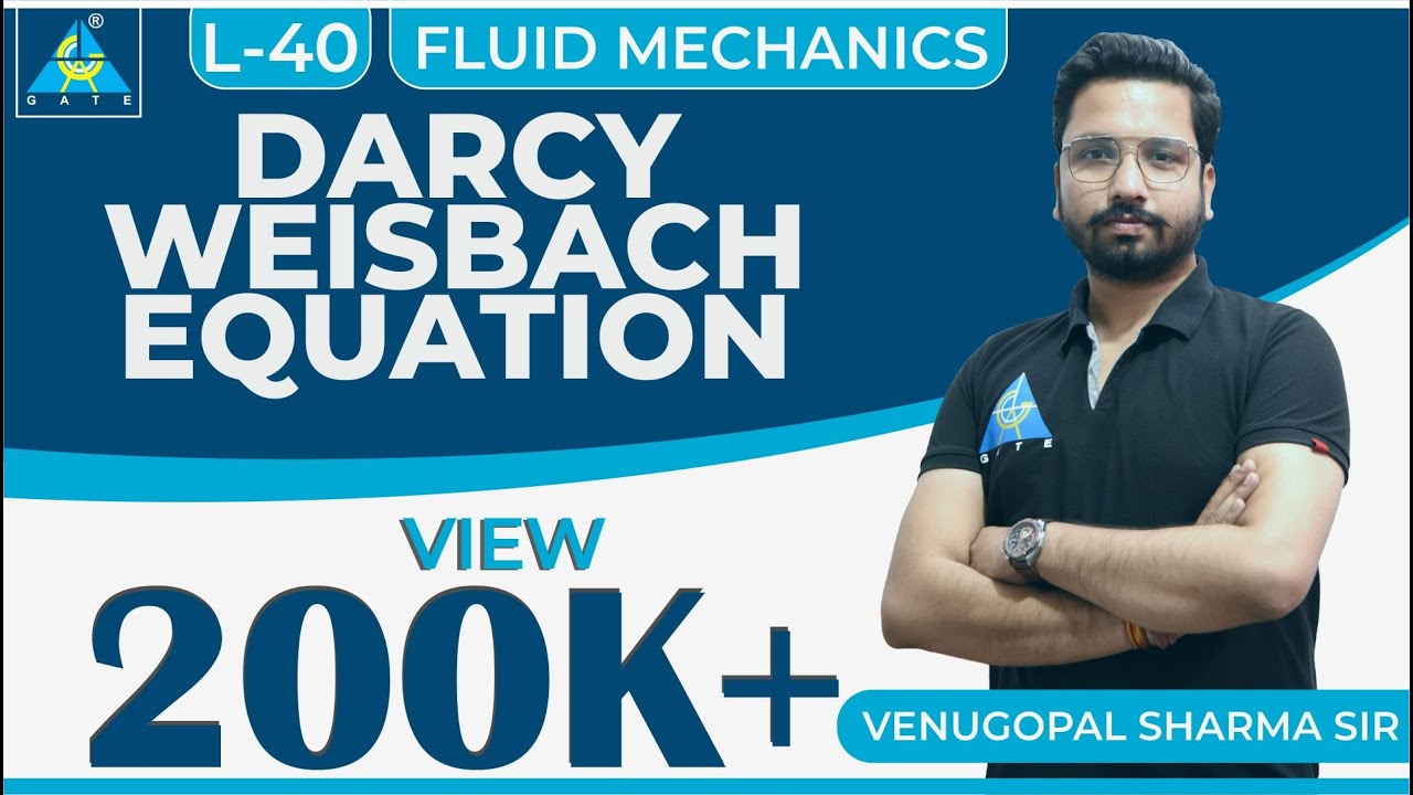 Fluid Mechanics | Module 5 | Fluid Flow | Darcy Weisbach Equation (Lecture 40)