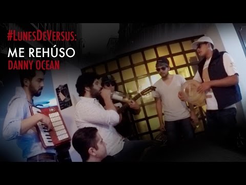Malapata - Me Rehuso (Danny Ocean) - #LunesDeVersus