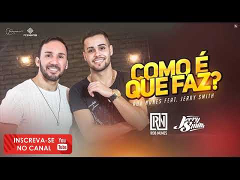 Rob Nunes feat. Jerry Smith - Como É Que Faz?