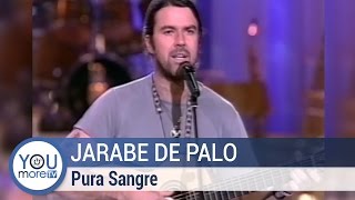 Jarabe de Palo - Pura Sangre