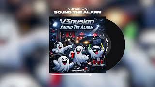 V3NUSION - Sound The Alarm