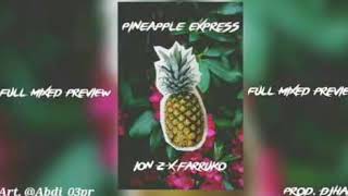 Pineapple Express - Lary Over - Jon Z - Farruko
