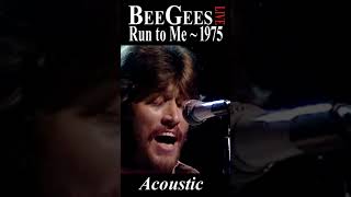 Bee Gees Live “Run To Me” 1975 Acoustic
