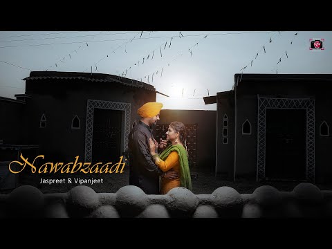 Nawabzaadi | Joban Dhandra | Akhil - Tainu Milke | Pre-Wedding | Jaspreet & Vipanjeet | RPC