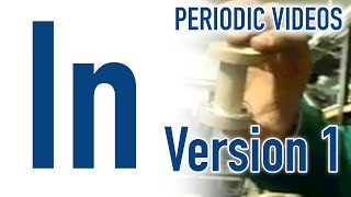 Indium - Periodic Table of Videos