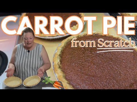 Carrot Pie Recipe | A Unique Twist on Classic Fall Flavors (Perfect for Spring or Autumn!)