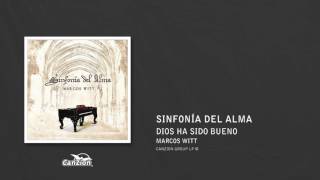 Dios ha sido bueno - Marcos Witt