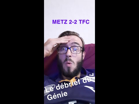FC METZ 2-2 TFC// tous en attaque