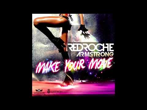 Redroche Vs Armstrong - Make Your Move 2011 (Tristan Garner Mix)