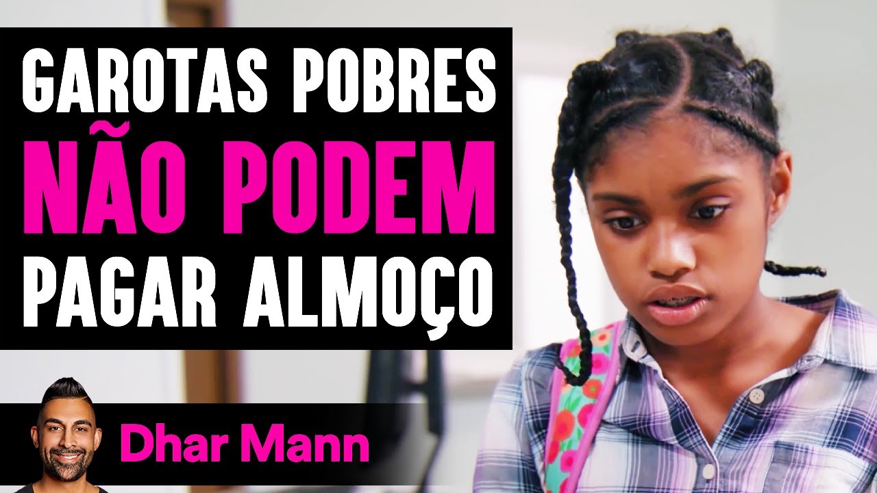 Garotas Pobres NÃO PODEM Pagar Almoço | Dhar Mann