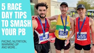 5 RACE DAY TIPS TO RUN FASTER AND SMASH YOUR PB!