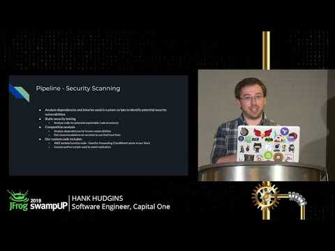 swampUP 2019 | How Capital One Has Automated the Release Pipeline - Hank Hugdins