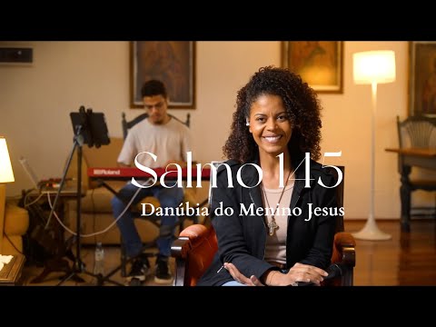 Salmo 145 - Danúbia