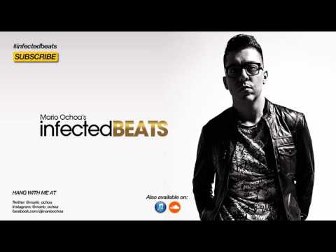 IBP086 - Mario Ochoa's Infected Beats Podcast Episode 086