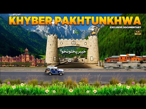 4K Exclusive Documentary of KPK 🇵🇰💚 | Beauty, Tradition, Culture & Life | Discover Pakistan