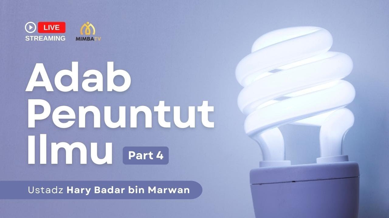 [LIVE] Simak Sekarang! *Adab Penuntut Ilmu part 4: Sabar dalam Belajar*_Kitabul…