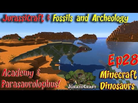 Jurassicraft & Fossils and Archeology Mod Jurassic World Ep28 Academy & Parasaurolophus
