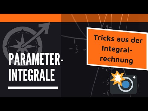 Tricks aus der Integralrechnung | Parameterintegrale | LernKompass - Mathe einfach erklärt