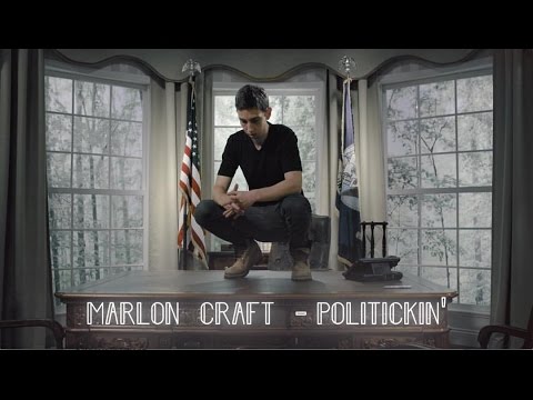 MARLON CRAFT - POLITICKIN'