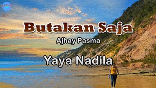 Download lagu Butakan Saja - Yaya Nadila (Lirik Lagu) - air mataku berlinang mp3 Download lagu Butakan Saja - Yaya Nadila (Lirik Lagu) - air mataku berlinang mp3