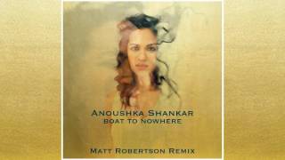 Anoushka Shankar - Boat To Nowhere Remix [by ziruh]