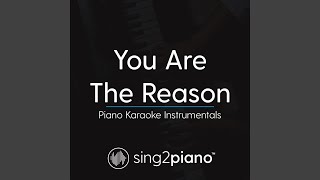 You Are The Reason (Originally Performed by Calum Scott) (Piano Karaoke Version)