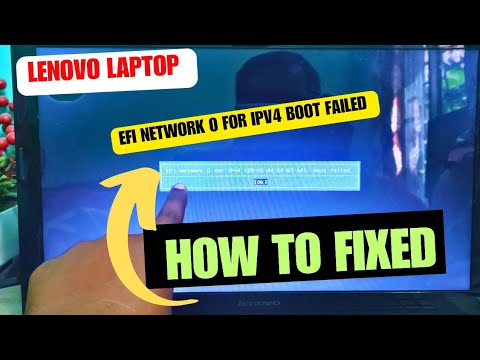 EFI Network 0 For IPV4 Boot Failed lenovo Laptop - How To Fixed