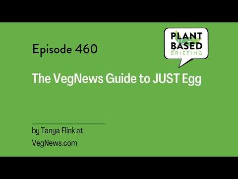 460: The VegNews Guide to JUST Egg by Tanya Flink at VegNews.com