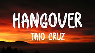 Taio Cruz - Hangover Lyrics