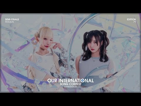 Semi-Final Results - Edition 79 - Our International Song Contest