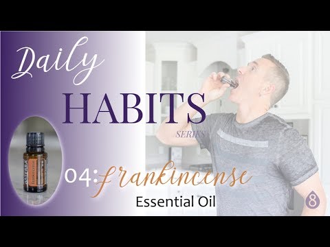 Daily Habits Series 04: Frankincense Oil - 5 Ways to Use