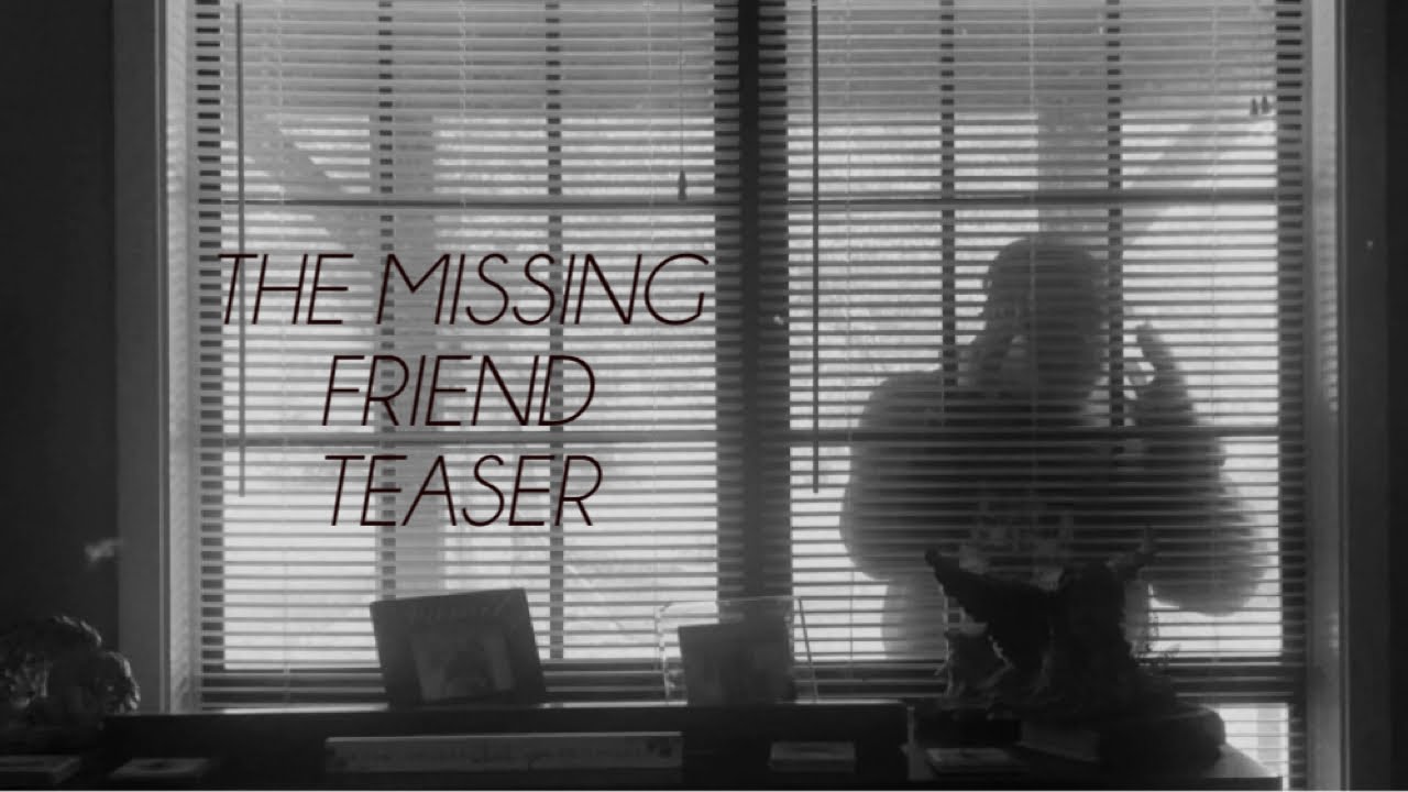 The Missing Friend (2024) Teaser