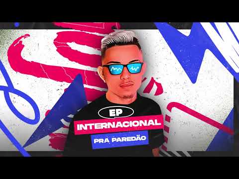 EP FORROZIN INTERNACIONAL PRA PAREDÃO   DJ HTZIM SETEMBRO  2024