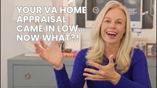 Your VA Home Appraisal Came In LOW, Now What!?