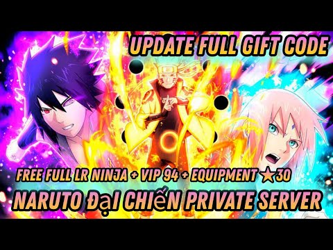 Naruto Đại Chiến Private Server - Free Full Ninja LR + 650M Gold + VIP 94 + Equipment ★30 & More
