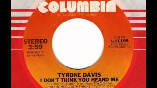 TYRONE DAVIS  I don't think you heard me