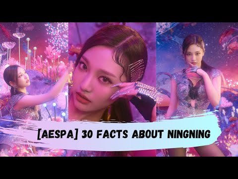 [aespa] 30 FACTS ABOUT NINGNING