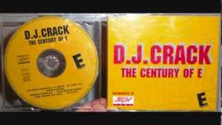 D.J. Crack - The century of e (1996 Long)