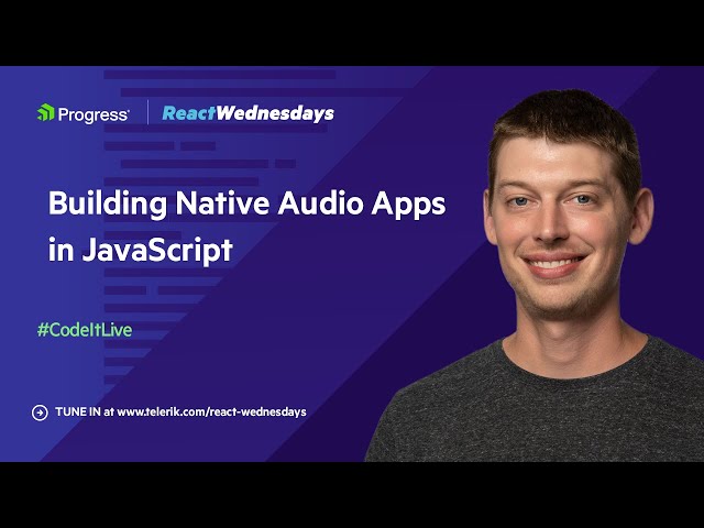 React Wednesdays: Building Native Audio Apps in JS