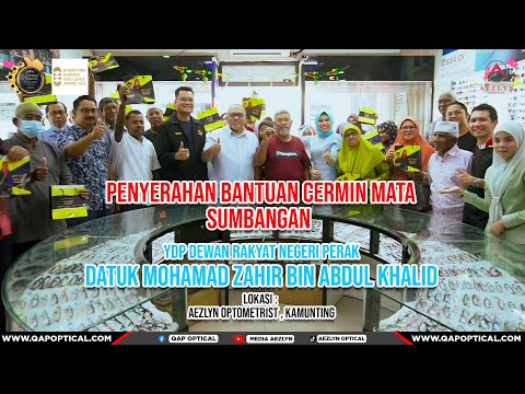 AEZLYN OPTICAL :PENYERAHAN BANTUAN CERMIN MATA SUMBANGAN YDP DEWAN RAKYAT NEGERI PERAK DATUK ZAHIR