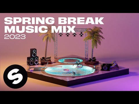 Spring Break Music Mix 2023 - Best Spring Break Music