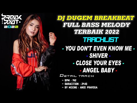 DJ DUGEM BREAKBEAT FULL BASS MELODY TERBAIK SEPANJANG MASA 2022