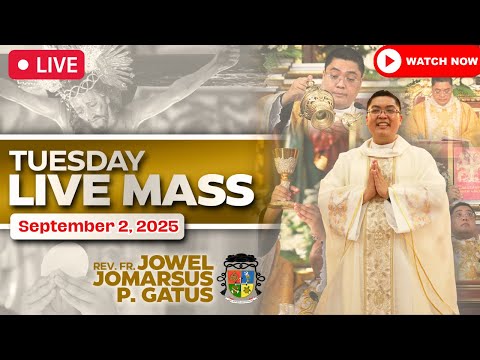 FILIPINO LIVE MASS TODAY ONLINE II SEPTEMBER 2, 2025 II FR. JOWEL JOMARSUS GATUS