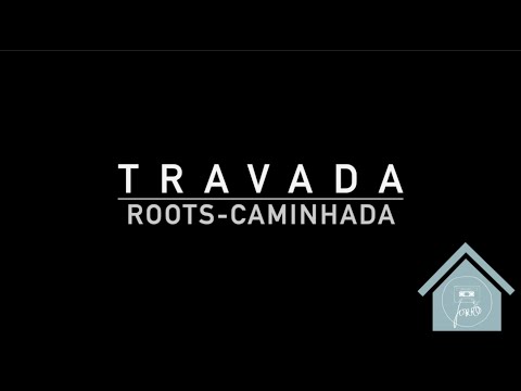 Teaser FdC@Home - Travada (Roots-Caminhada)